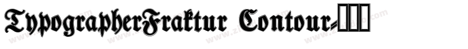TypographerFraktur Contour字体转换